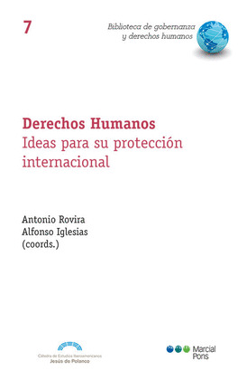 DERECHOS HUMANOS. IDEAS PARA SU PROTECCION INTERNACIONAL