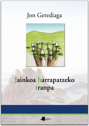 JAINKOA HARRAPATZEKO TRANPA