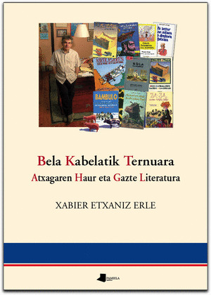 BELA KABELATIK TERNUARA ATXAGAREN HAUR ETA GAZTE LITERATURA