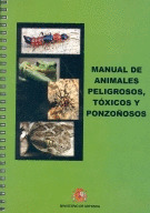 MANUAL DE ANIMALES PELIGROSOS, TÓXICOS Y PONZOÑOSOS