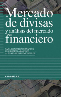 MERCADO DE DIVISAS Y ANÁLISIS DEL MERCADO FINANCIERO