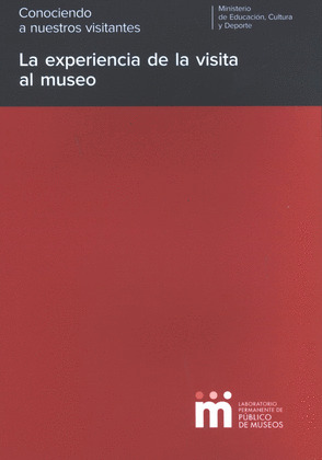 LA EXPERIENCIA DE LA VISITA AL MUSEO