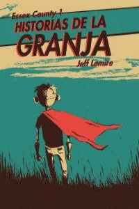 HISTORIAS DE LA GRANJA. ESSEX COUNTY 1