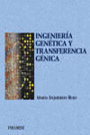 INGENIERÍA GENÉTICA Y TRANSFERENCIA GÉNICA