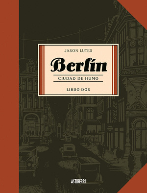 BERLIN LIBRO 2: CIUDAD DE HUMO