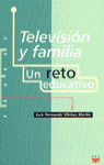 TELEVISION Y FAMILIA. UN RETO EDUCATIVO