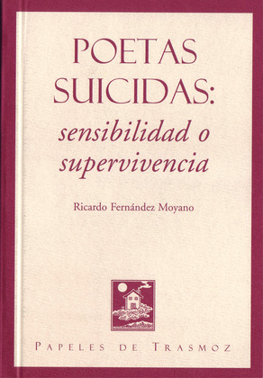 POETAS SUICIDAS: SENSIBILIDAD O SUPERVIVENCIA