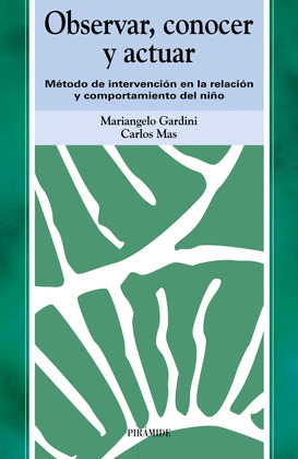 OBSERVAR, CONOCER Y ACTUAR