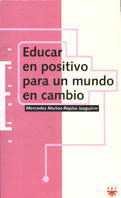 EDUCAR EN POSITIVO PARA UN MUNDO EN CAMBIOS
