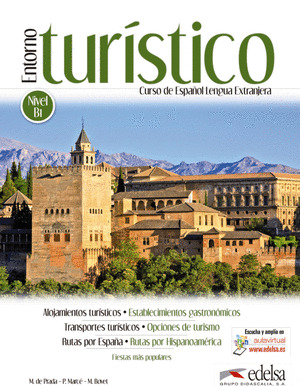ENTORNO TURÍSTICO B1. CURSO DE ESPAÑOL LENGUA EXTRANJERA