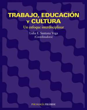 TRABAJO, EDUCACIÓN Y CULTURA