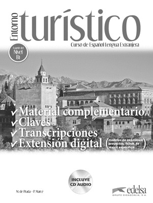 ENTORNO TURISTICO - LIBRO DE CLAVES, TRANSCRIPCIONES Y MATERIAL COMPLEMENTARIO