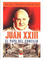 JUAN XXIII, EL PAPA DEL CONCILIO