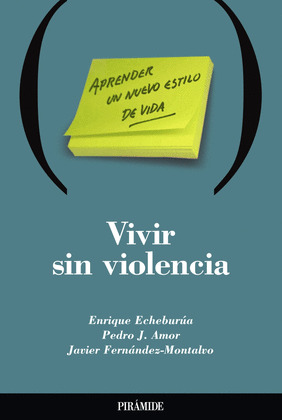 VIVIR SIN VIOLENCIA. APRENDER ESTILO VIDA