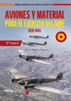 AVIONES Y MATERIAL PARA EL EJERCITO DEL AIRE.1939-1945 (1ª PARTE)