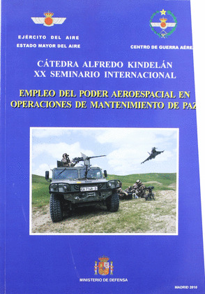 EMPLEO DEL PODER AEROESPACIAL EN OPERACIONES DE MANTENIMIENTO DE PAZ