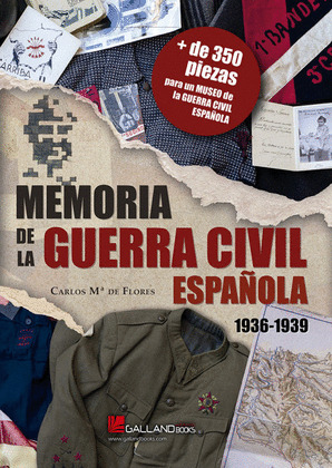 MEMORIA DE LA GUERRA CIVIL ESPAÑOLA, 1936-1939