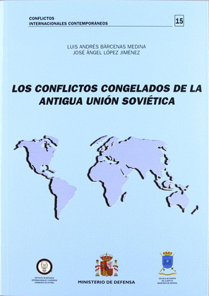 LOS CONFLICTOS CONGELADOS DE LA ANTIGUA UNIÓN SOVIÉTICA