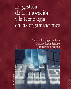 LA GESTIÓN DE LA INNOVACIÓN Y LA TECNOLOGÍA EN LAS ORGANIZACIONES