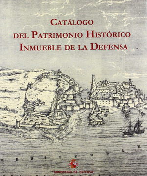 CATÁLOGO DEL PATRIMONIO HISTÓRICO DE INMUEBLE DE LA DEFENSA