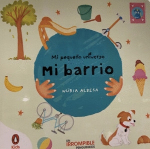 MI PEQUEÑO UNIVERSO. MI BARRIO
