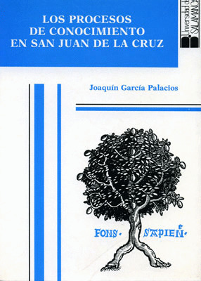 LOS PROCESOS DE CONOCIMIENTO EN SAN JUAN DE LA CRUZ