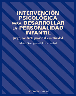 INTERVENCIÓN PSICOLÓGICA PARA DESARROLLAR LA PERSONALIDAD INFANTIL