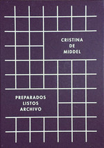 CRISTINA DE MIDDEL: PREPARADOS, LISTOS, ARCHIVO