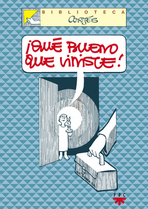 BC05. ­QUE BUENO QUE VINISTE!
