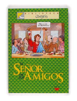 SEÑOR DE LOS AMIGOS, EL