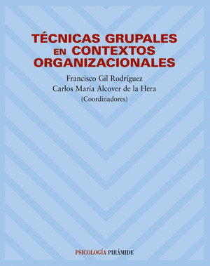 TECNICAS GRUPALES EN CONTEXTOS ORGANIZACIONALES