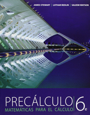 PRECALCULO. MATEMATICAS PARA EL CALCULO (6ª EDICION)