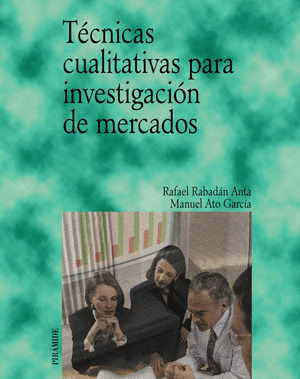TÉCNICAS CUALITATIVAS PARA INVESTIGACIÓN DE MERCADOS