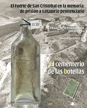 FUERTE DE SAN CRIUSTOBAL EN LA MEMORIA: DE PRISION A SANATO