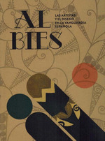 AL BIES. LAS ARTISTAS Y EL DISEÑO EN LA VANGUARDIA ESPAÑOLA