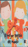 EL MEJOR REGALO DEL MUNDO