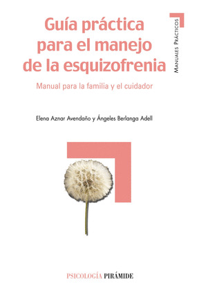 GUÍA PRÁCTICA PARA EL MANEJO DE LA ESQUIZOFRENIA