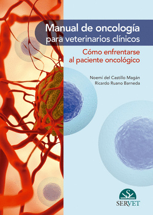 MANUAL DE ONCOLOGIA PARA VETERINARIOS CLINICOS