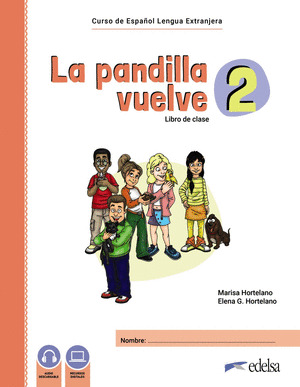LA PANDILLA VUELVE, 2. PACK: LIBRO DE CLASE + CUADERNO DE EJERCICIOS