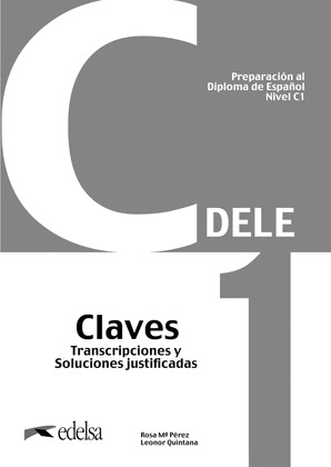 PREPARACIÓN AL DELE C1 CLAVES. NUEVA EDICIÓN (PREPARACIÓN AL DIPLOMA DE ESPAÑOL NIVEL C1)