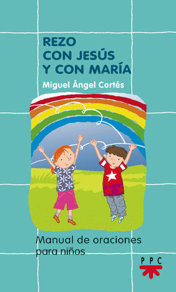 REZO CON JESUS Y CON MARIA