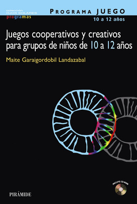 JUEGOS COOPERATIVOS Y CREATIVOS NIÑOS DE 10-12 AÑOS