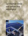 EMPRESA DESDE UNA PERSPECTIVA SOCIOLOGICA, LA