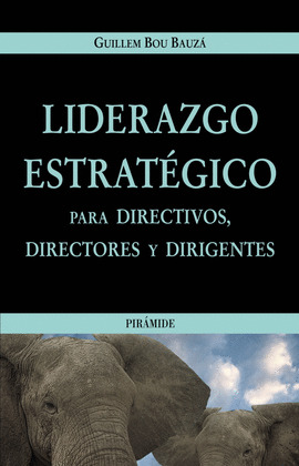 LIDERAZGO ESTRATEGICO PARA DIRECTIVOS DIRECTORES