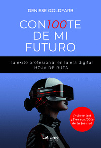 CON100TE DE MI FUTURO. TU ÉXITO PROFRESIONAL EN LA ERA DIGIT