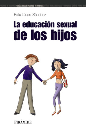 LA EDUCACION SEXUAL DE LOS HIJOS