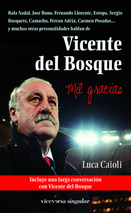 VICENTE DEL BOSQUE, MIL GRACIAS
