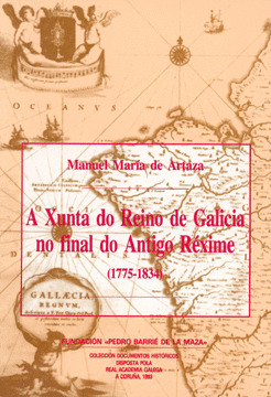 A XUNTA DO REINO DE GALICIA NO FINAL DO ANTIGO REXIME (1775-1834)