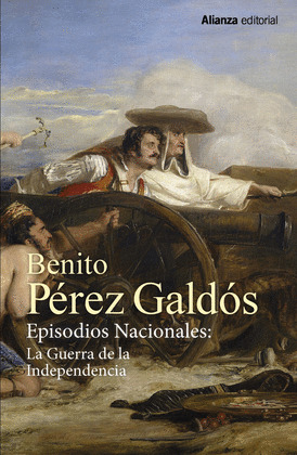 EPISODIOS NACIONALES: LA GUERRA DE LA INDEPENDENCIA [ESTUCHE OBRA COMPLETA, 2 VOLÚMENES]