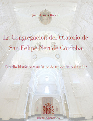 CONGREGACIÓN DEL ORATORIO DE SAN FELIPE NERI DE CÓRDOBA.